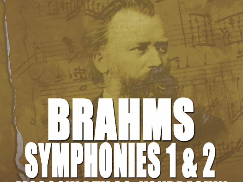 Brahms: Symphony Nos. 1 & 2