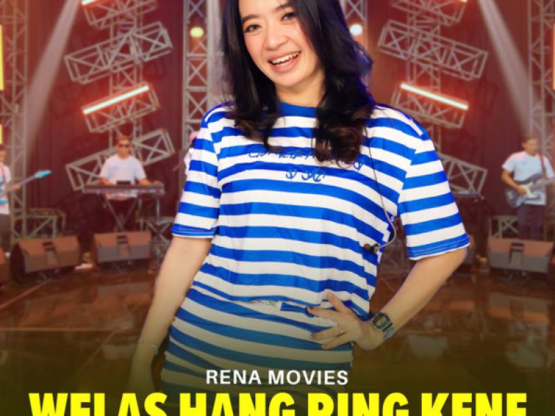 Welas Hang Ring Kene (Single)