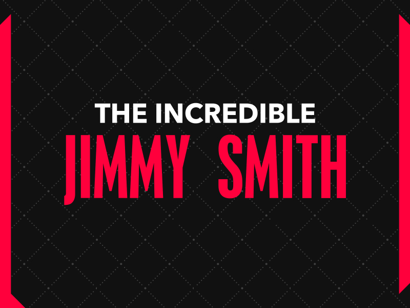 The Incredible Jimmy Smith