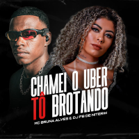 Chamei o Uber to Brotando (Single)