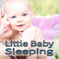 Little Baby Sleeping (Nature Sounds Version) (Single)