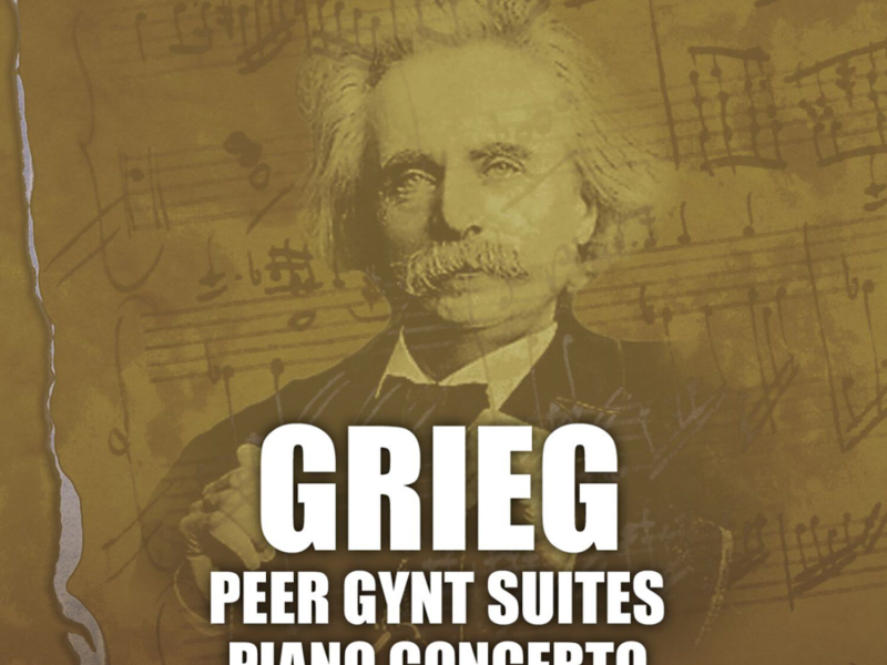 Grieg: Peer Gynt Suites Nos. 1 & 2, Piano Concerto, Op. 16