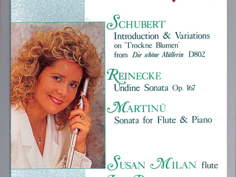 Susan Milan Plays Schubert, Reinecke & Martinu