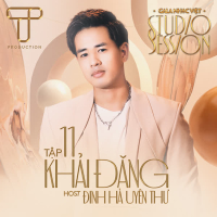Gala Nhạc Việt Studio Session Tập 11: Khải Đăng (EP)