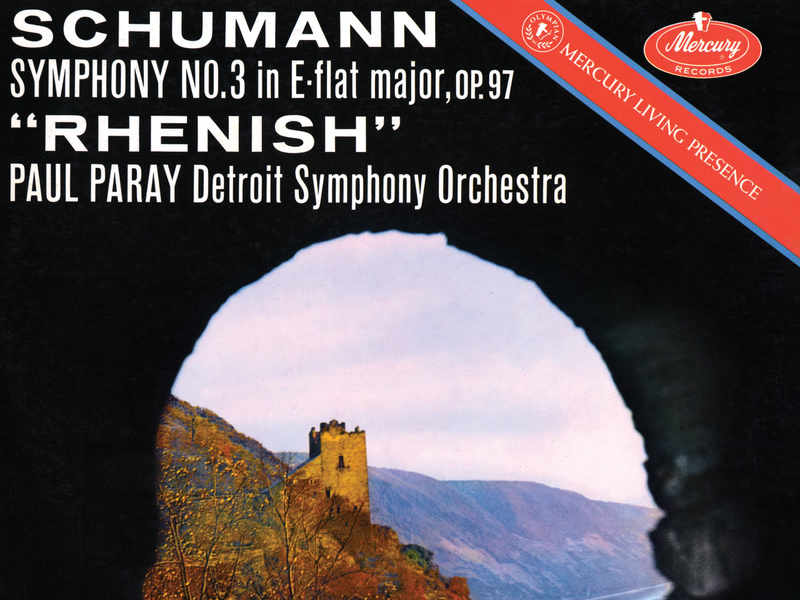 Schumann: Symphony No. 3 'Rhenish' (Paul Paray: The Mercury Masters I, Volume 23)