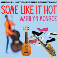 Some Like It Hot (Original Motion Picture Soundtrack)