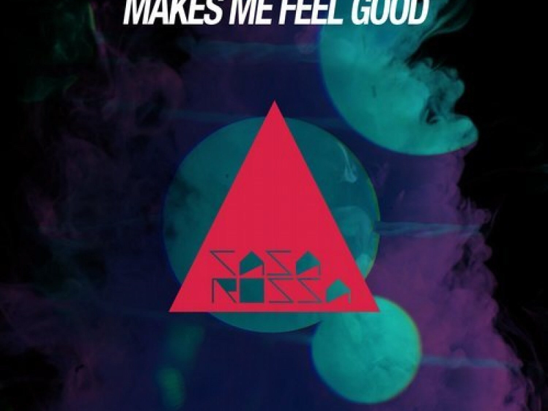 Makes Me Feel Good (Single)