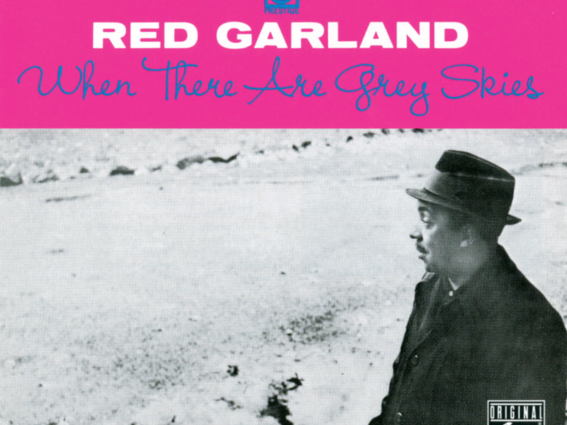 When There Are Grey Skies