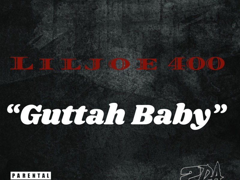 Guttah Baby (Single)