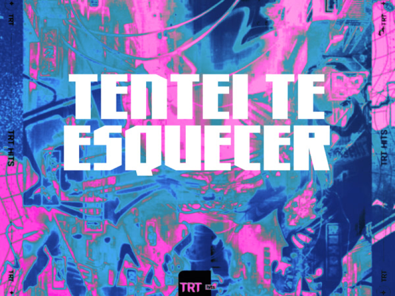 TENTEI TE ESQUECER (Single)
