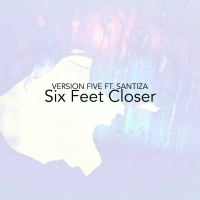 Six Feet Closer (Single)