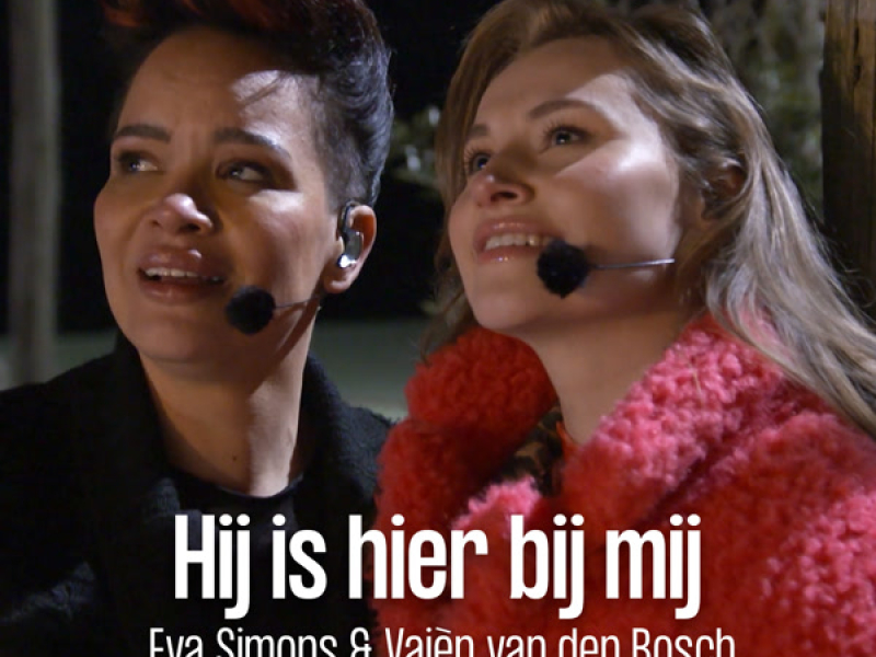 Hij Is Hier Bij Mij (Single)