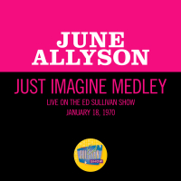Just Imagine Medley (Medley/Live On The Ed Sullivan Show, January 18, 1970) (Single)