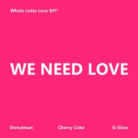 We Need Love (Single)