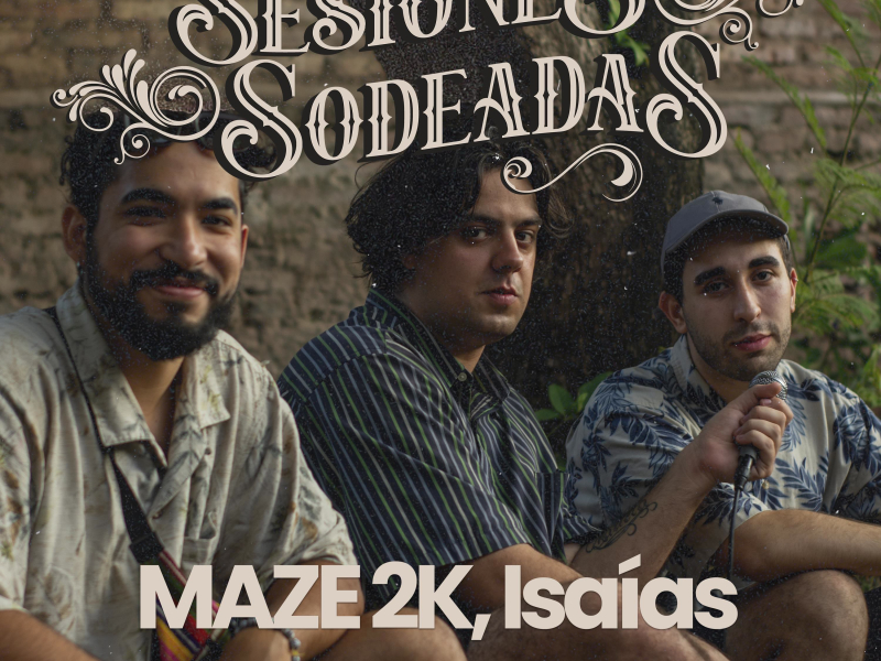 Sesiones Sodeadas 2 (with Maze 2K, Isáias Salvatierra & Maxi San Juan) (Single)