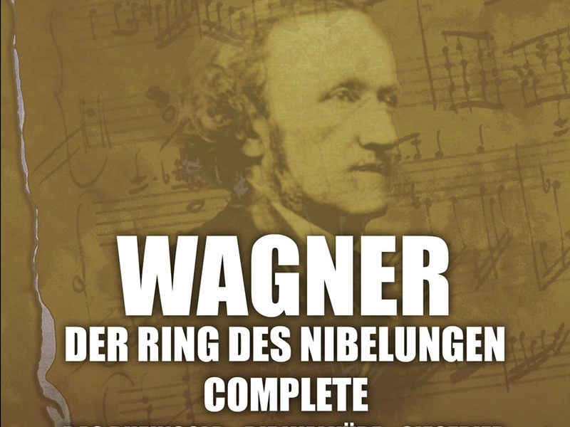 Wagner: Der Ring des Nibelungen