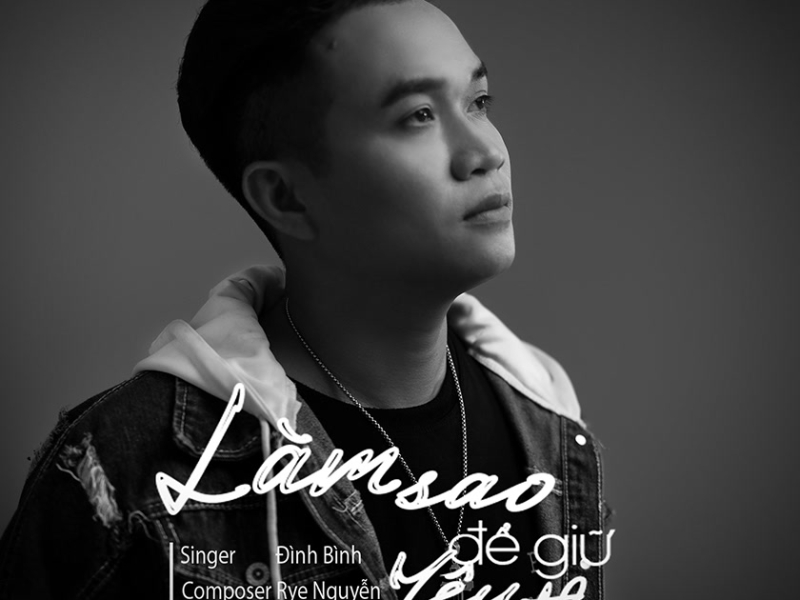 Làm Sao Để Giữ Yêu Thương (Single)