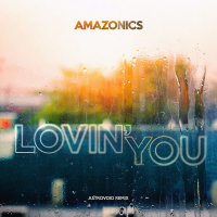 Lovin' You (Astrovoid Remix) (Single)