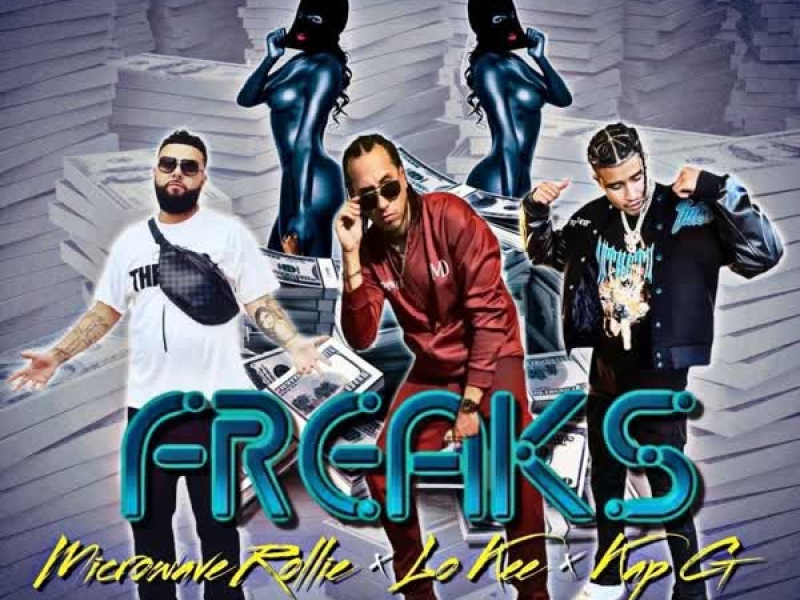Freaks (feat. Kap G) (Single)