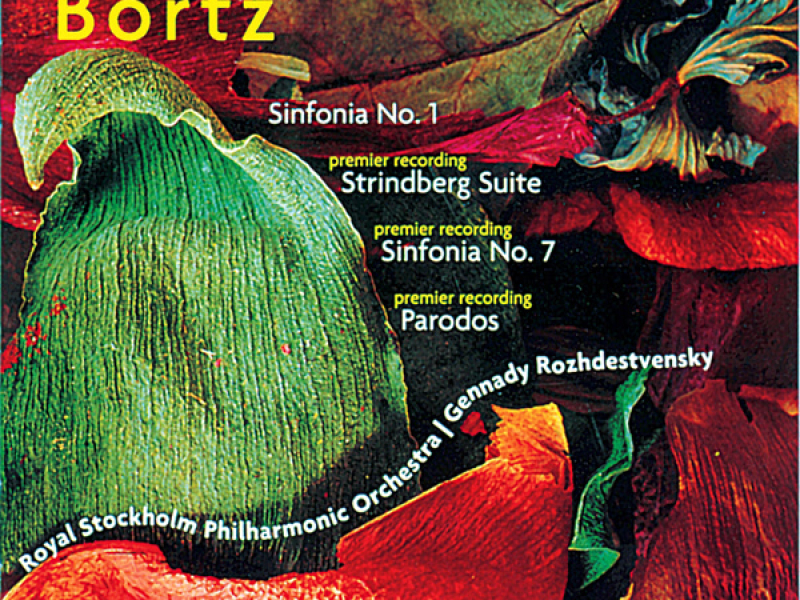 Börtz: Sinfonia No. 1, Sinfonia No. 7, Parados & Strindberg Suite for Orchestra