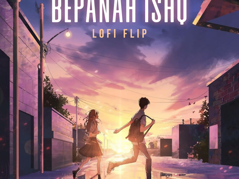 Bepanah Ishq (Lofi Flip) (Single)