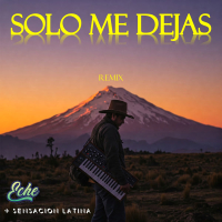 Solo Me Dejas (Remix) (Single)