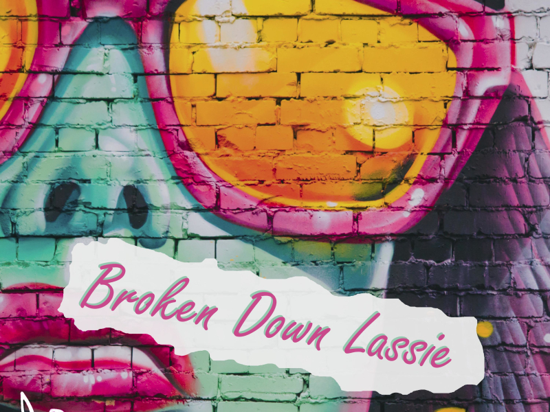 Broken Down Lassie (Single)