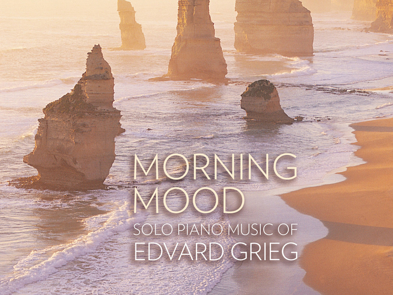 Morning Mood: Solo Piano Music Of Edvard Grieg