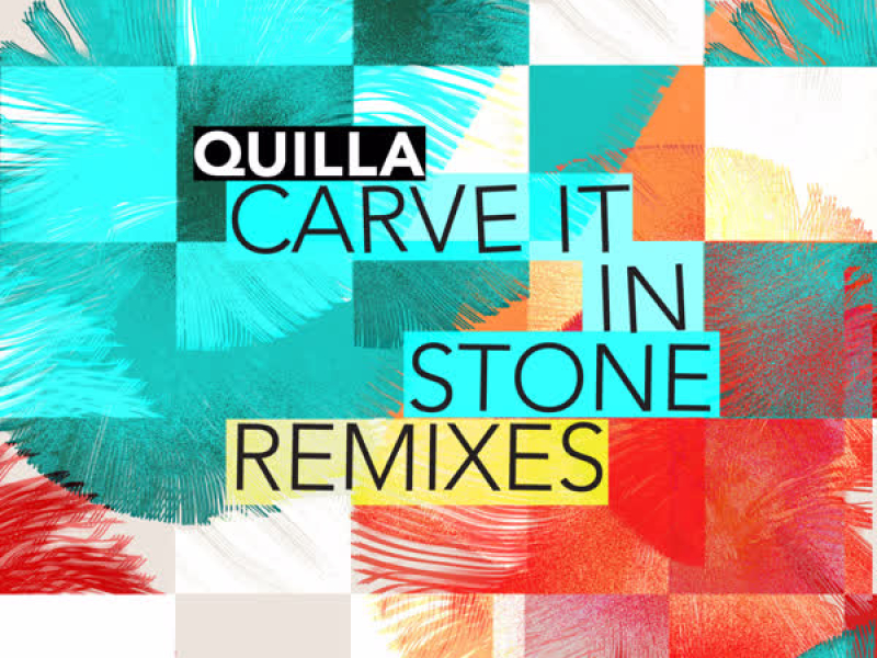 Carve It in Stone (Remixes)