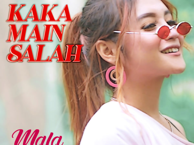 Kaka Main Salah (Single)