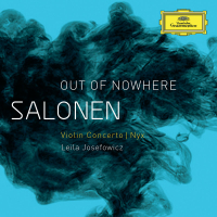Salonen: Out of Nowhere (Violin Concerto); Nyx