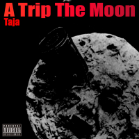 A Trip The Moon (Freestyle) (Single)