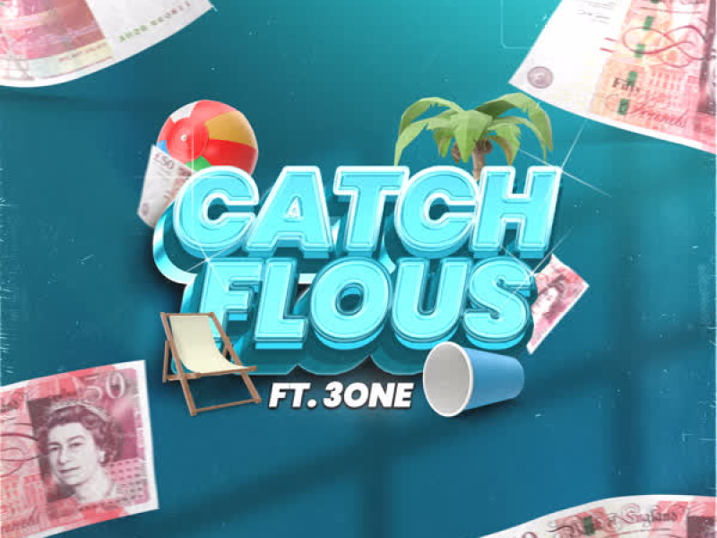 Catch Flous (feat. 3One) (Single)