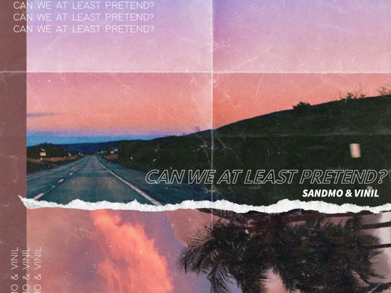 Can We At Least Pretend? (Single)