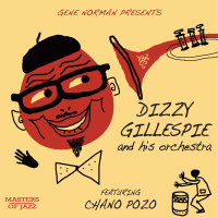 ﻿Gene Norman Presents Dizzy Gillespie and His Orchestra