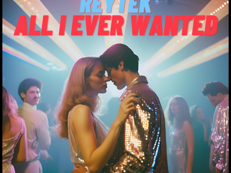 All I Ever Wanted (Single)