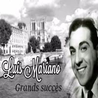 Luis Mariano-Grands succès