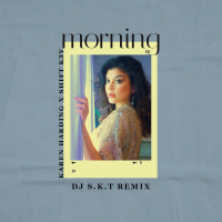 Morning (DJ S.K.T Remix) (Single)