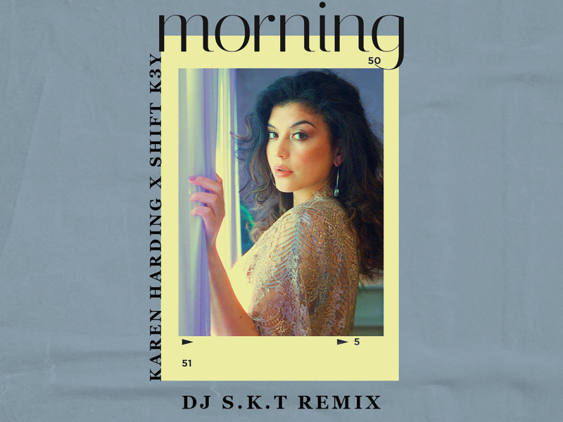 Morning (DJ S.K.T Remix) (Single)