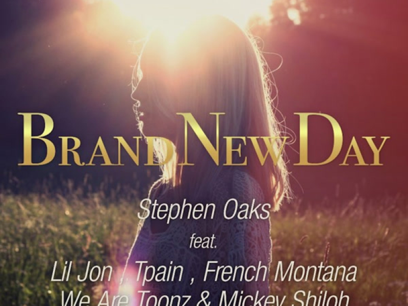 Brand New Day (feat. Lil Jon, Tpain, French Montana, We are Toonz & Mickey Shioh) (EP)