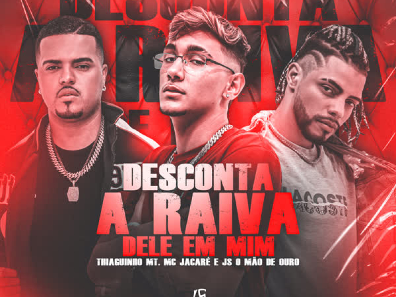 Desconta a Raiva Dele Em Mim (Single)