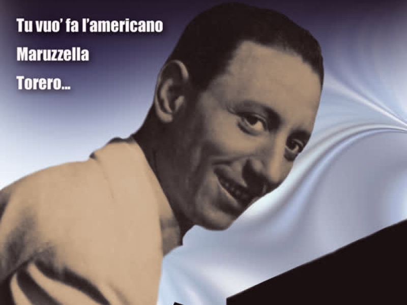Tu Vuo' Fa L'americano