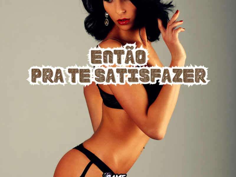 Então Pra Te Satisfazer (Single)
