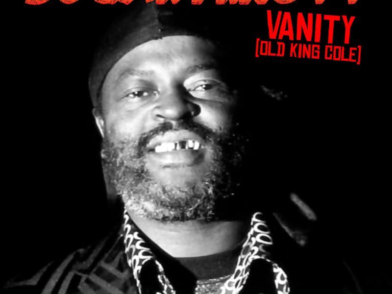 Vanity (Old King Cole) (Single)