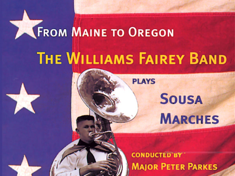 Williams Fairey Plays Sousa Marches