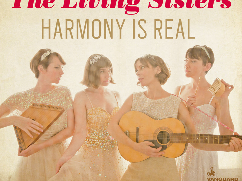 Harmony Is Real: Songs For A Happy Holiday