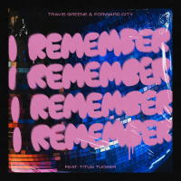 I Remember (NYE Live) [feat. Titus Tucker] (Single)