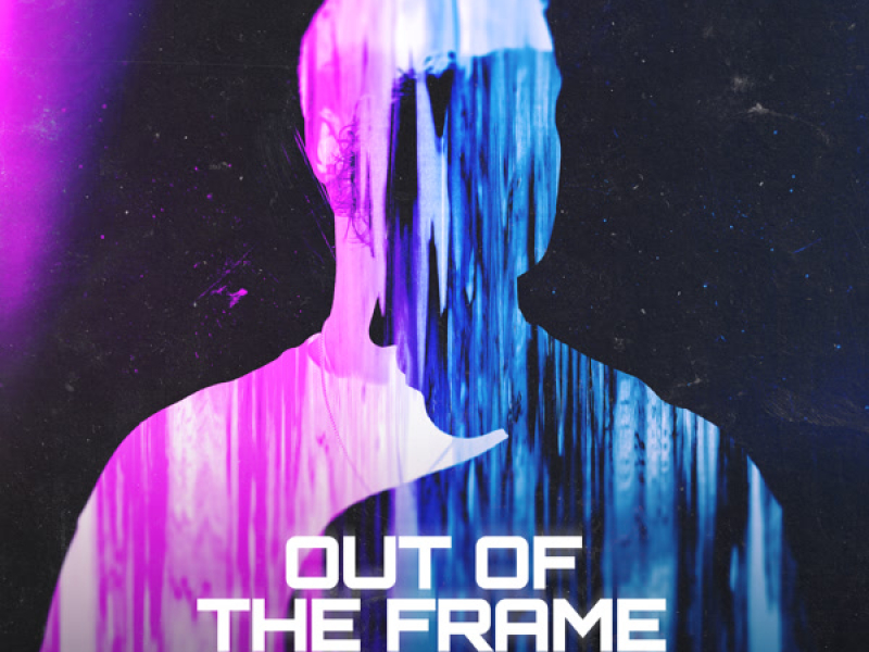 Out Of The Frame (Single)