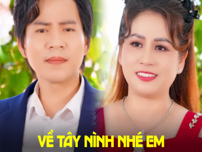 Về Tây Nình Nhé Em (Single)