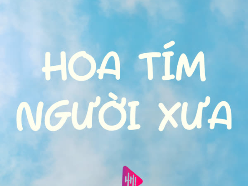 Hoa Tím Người Xưa